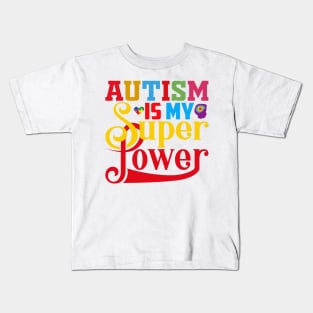 Autism Is My Super Power Kids T-Shirt